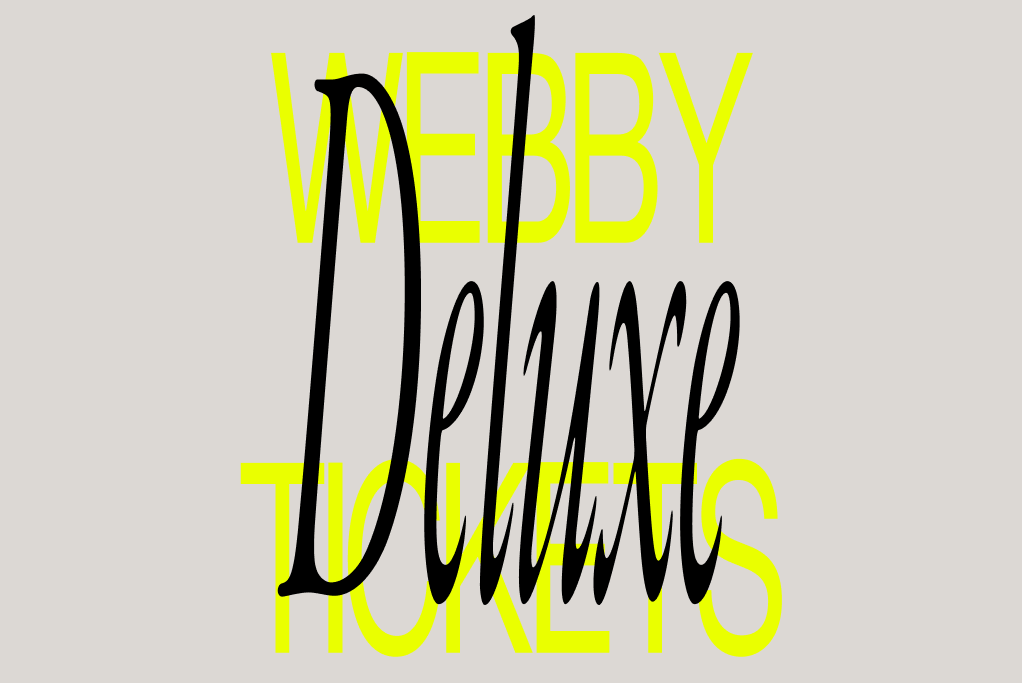Webby Deluxe Tickets