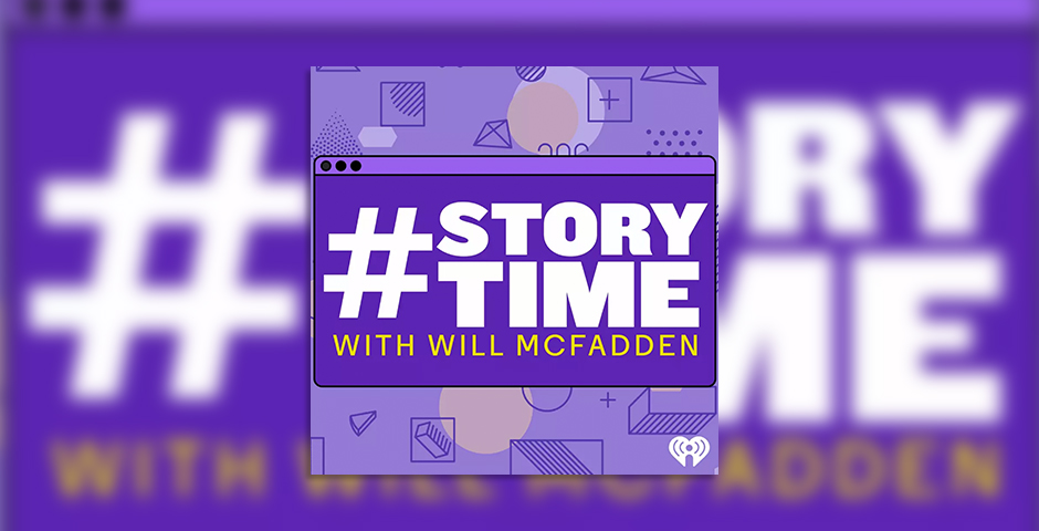 #Storytime with Will McFadden