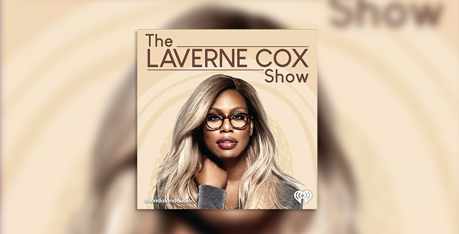 The Laverne Cox Show