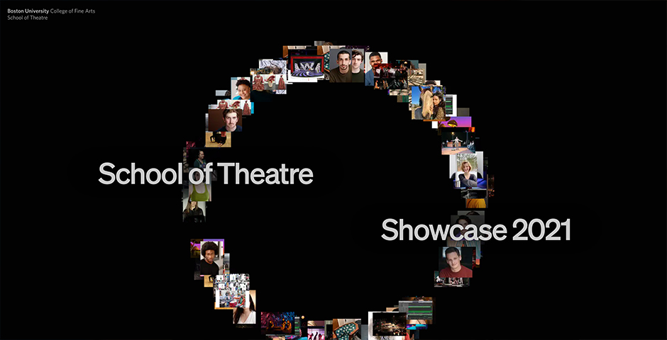 Boston University School of Theatre Showcase 2021 by ED.