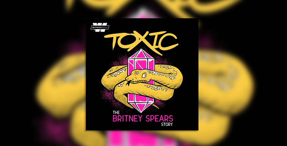 Toxic: The Britney Spears Story 