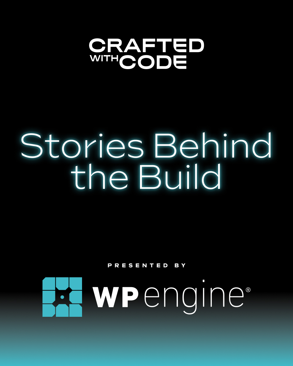 The Stories Behind the Build