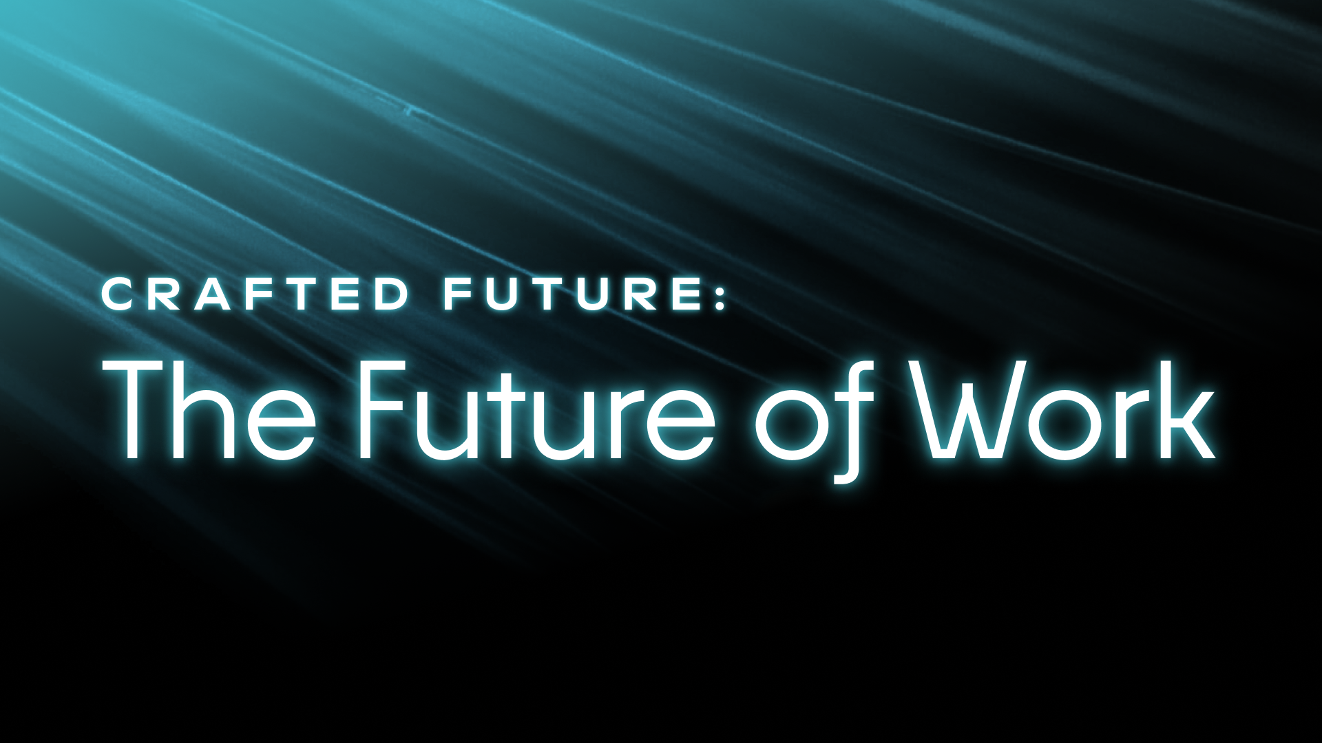 Crafted Future: The Future of Work