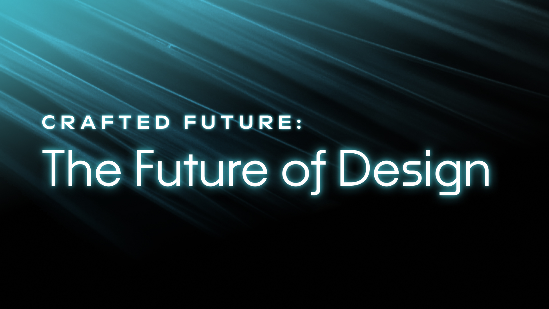 Crafted Future: The Future of Design