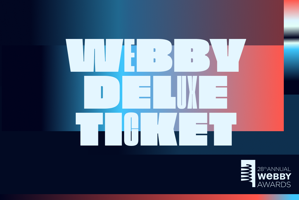 Webby Deluxe Tickets