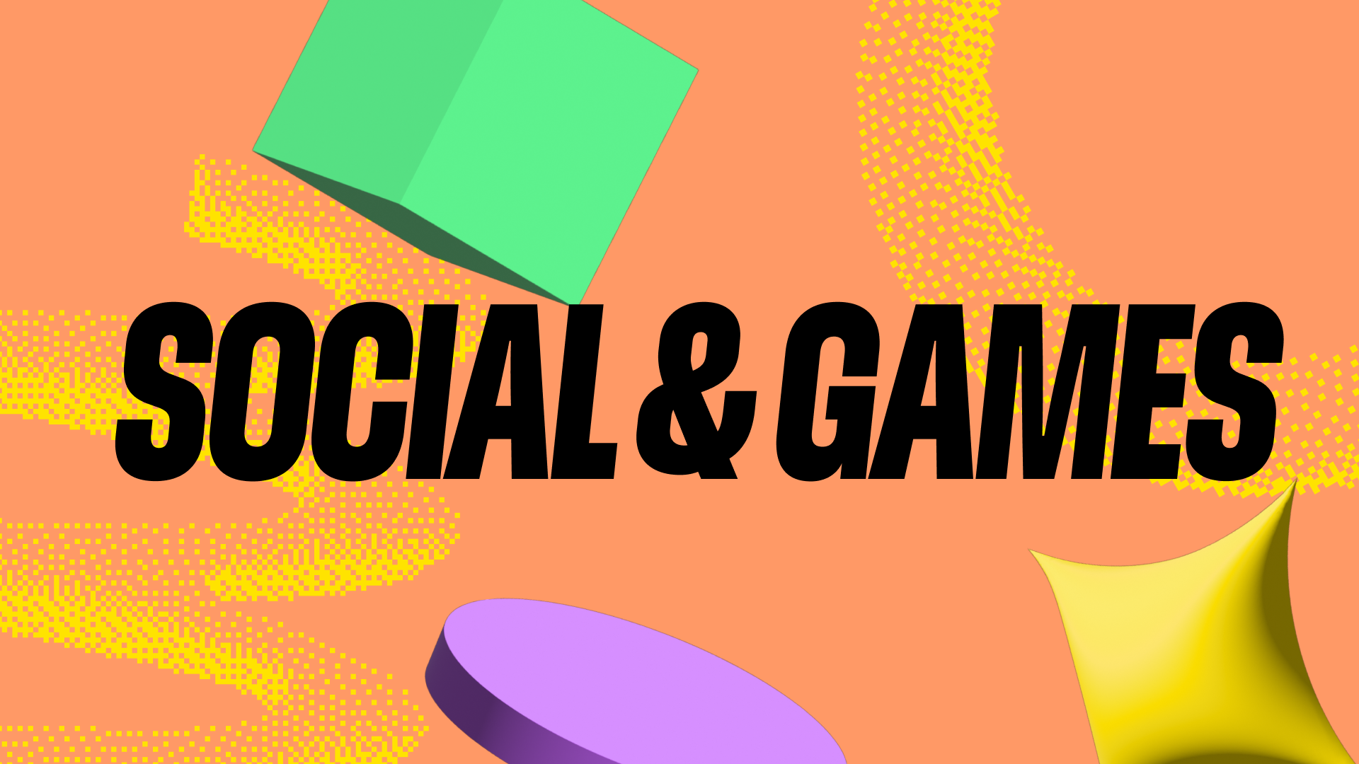 Social &amp; Games