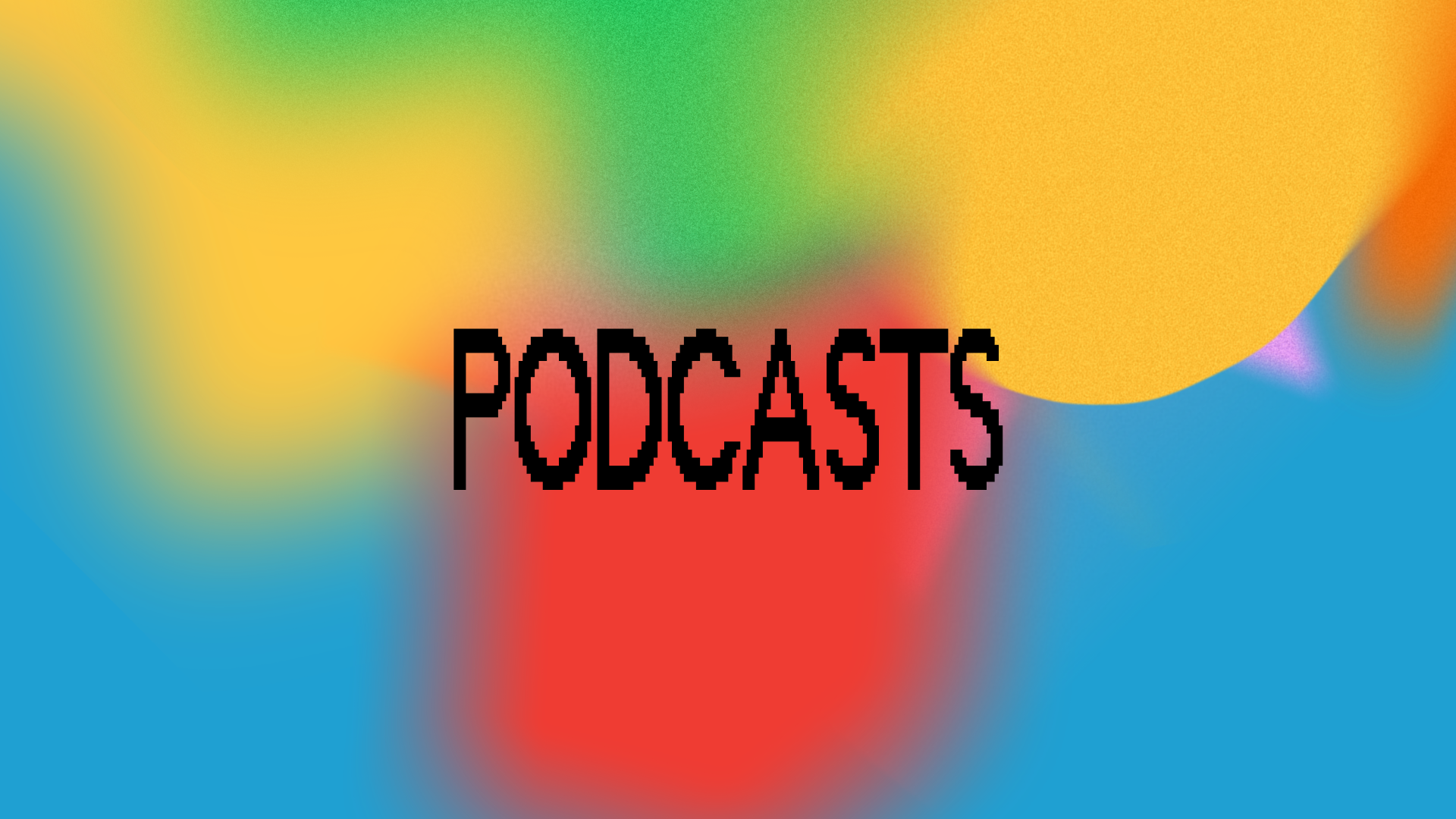 Podcasts