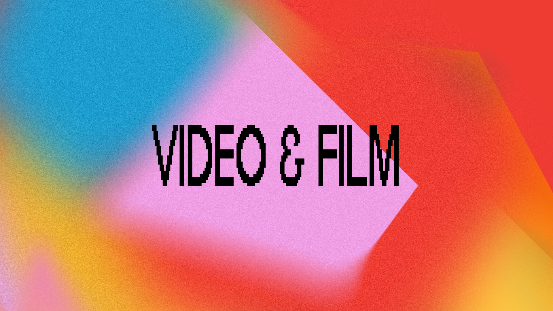 Video &amp; Film